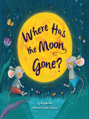 cover image of Where Has the Moon Gone?